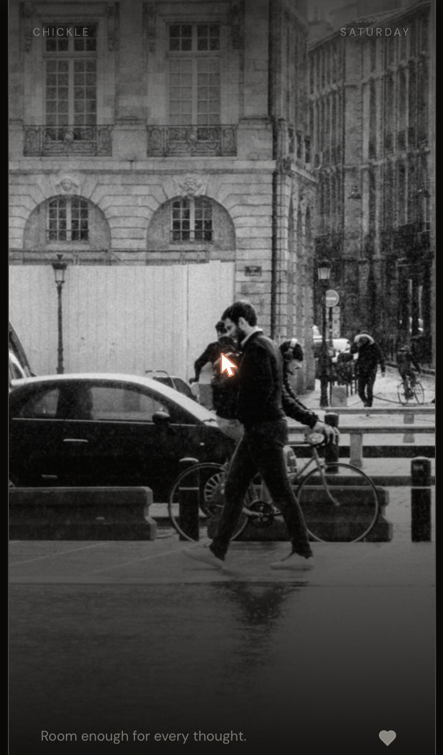 Chickle screenshot: black-and-white rainy street with a man walking past a bike, caption 'Room enough for every thought.'